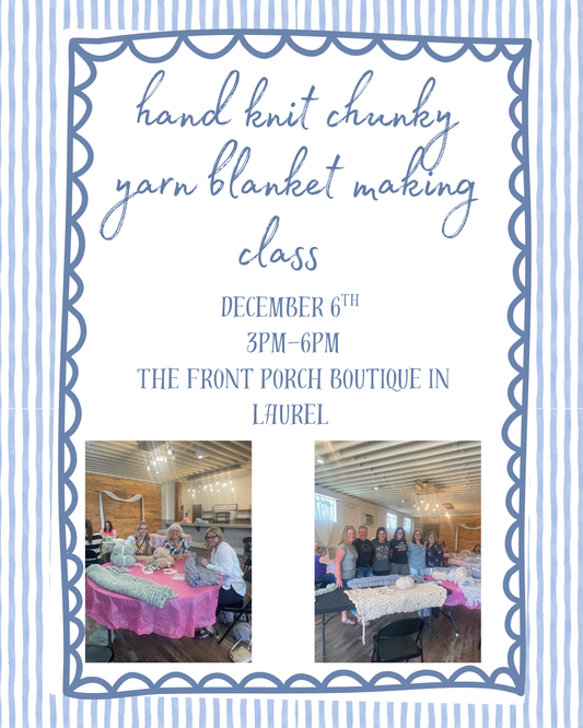 Laurel Blanket Making Class